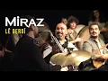 Download Lagu Miraz - Lê Derdî