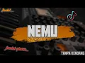 Download Lagu Nemu - Gilga Sahid || Tanpa kendang || versi jandut