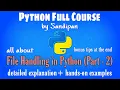 Lec 25 File Handling in Python Part 2 detailed explanation with examples Python full course