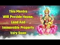 Download Lagu This Mantra Will Provide House, Land And Immovable Property Very Soon