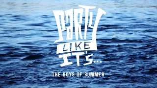 Download Party Like It's... - the Boys of Summer MP3