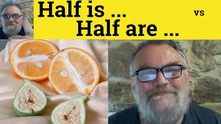 Half Is or Half Are - Is Half Singular Or Plural