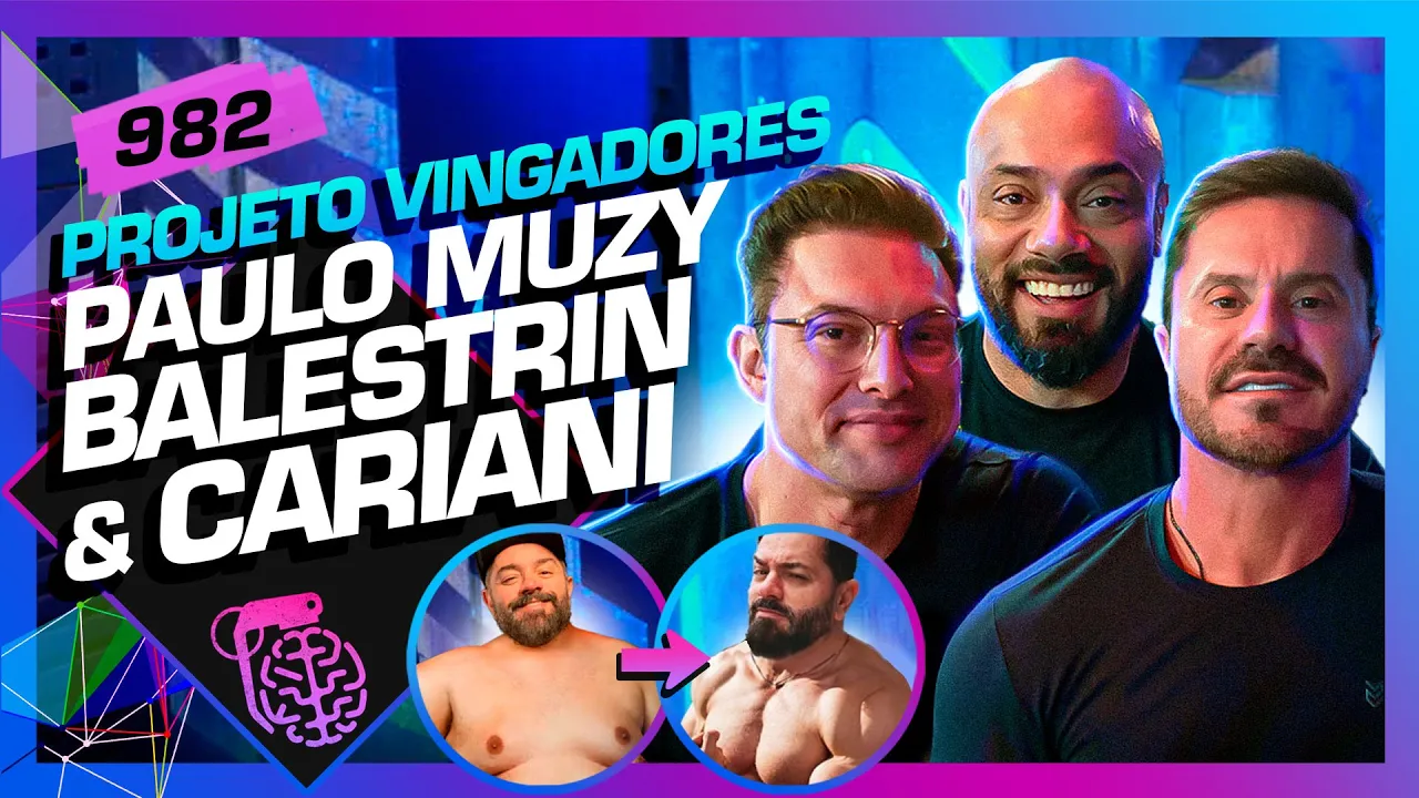 RENATO CARIANI, PAULO MUZY E JULIO BALESTRIN (PROJETO VINGADORES) - Inteligência Ltda. Podcast #982