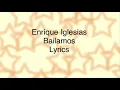 Enrique Iglesias - Bailamos (Lyrics)