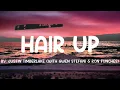 Hair Up - Justin Timberlake With Gwen Stefani & Ron Funches (Lyrics) 🎵  | 25 Min