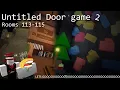 Main route update real Rooms 113-115 Untitled Door Game 2