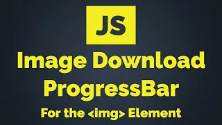 How to Show Image Download Progress Bar Using JavaScript