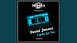 i gotta get you original mix 