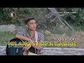 Lagu Yoga Vhein - Hilang Tanpa Kabar (Official Music Video) | Lagu Melayu Terbaru
