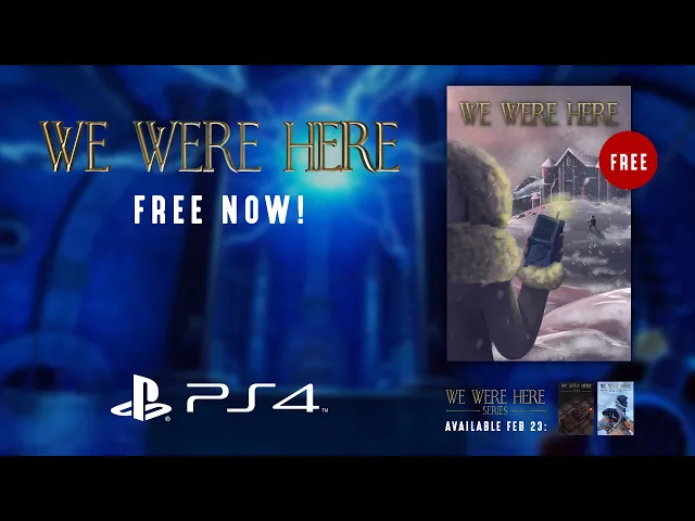 We Were Here Series on PlayStation Feb 23! Claim the first game for free now!