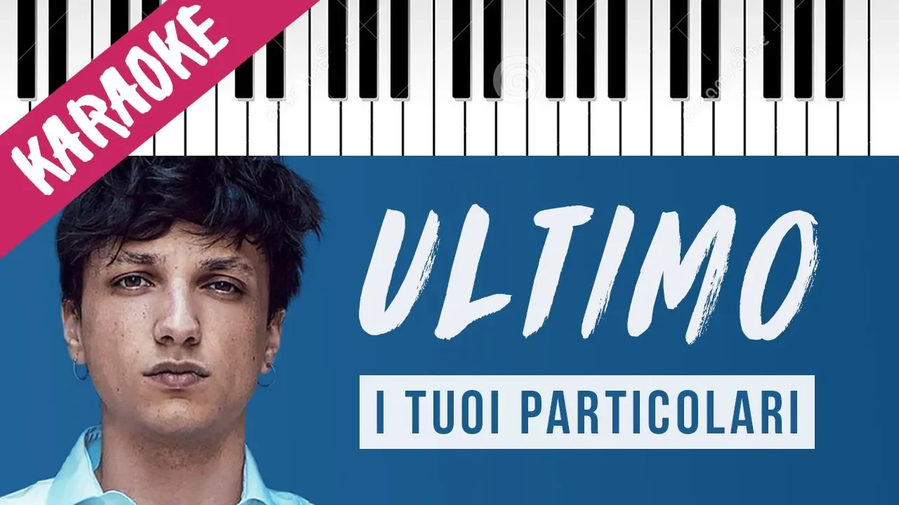 Ultimo | I Tuoi Particolari | SANREMO 2019 // Piano Karaoke con Testo