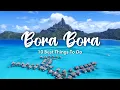BORA BORA FRENCH POLYNESIA 2026 10 Best Things To Do On Bora Bora Travel Tips
