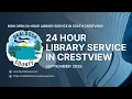 Now open 24-hour library service in south Crestview