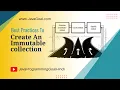 How should we create immutable collection in java Create an Immutable Collections