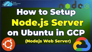 How to Node js Server on Ubuntu in GCP Nodejs Web Server