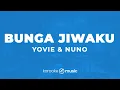Bunga Jiwaku - Yovie & Nuno (KARAOKE VERSION)