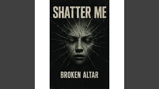 shatter me