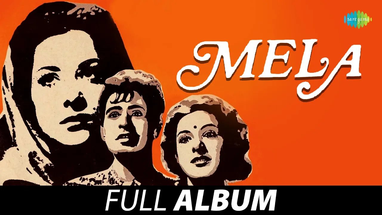 Mela (1948) - All Songs | Dilip Kumar | Nargis | Mukesh | Mohammed Rafi | Shamshad B | Naushad