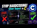Stop Hardcoding How to Let Users Input Data in C