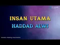 Download Lagu HADDAD ALWI - INSAN UTAMA (KARAOKE BACKING VOCAL HQ AUDIO)