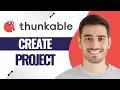 How To Create A New Project Using Thunkable Full Guide
