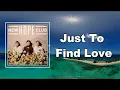 New Hope Club - Just To Find Love (Lyrics)