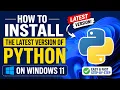 How to Install the Latest Version of Python on Windows 11 Step by Step