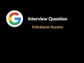 Palindrome Number Google Interview Question Math Geometry LeetCode 9 C