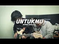 Download Lagu Untukmu - Ikrom Maulana | ft Guns Vibes Noah (Cover) by ANDRAFERDIA