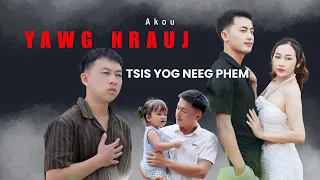 Akou - Yawg Nrauj Tsis Yog Neeg Phem [ Nkauj Tawm Tshiab 2026-2027 ]