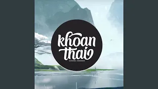 Download Khoan Thai (Remix) MP3