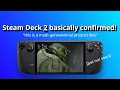 Steam Deck 2 is basically CONFIRMED