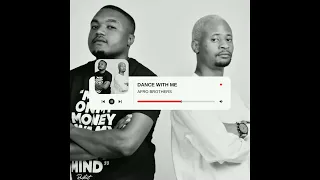 afro brotherz ft msanza l dance with me