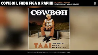 cowboii fada figa u0026 papiki mdantso nyana official audio feat leemckrazy u0026 macdeedozer 