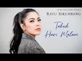 Download Lagu Ratu Sikumbang - Takuik Hari Malam (Official Video Lirik)