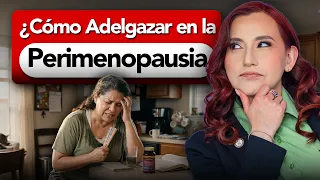 Cómo Adelgazar en la Perimenopausia