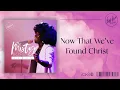 First Love Music - Now That We've Found Christ