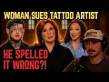 Woman Sues Tattoo Artist After Spelling Mistake
