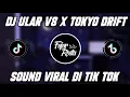 Download Lagu DJ ULAR V8 X TOKYO DRIFT SOUND VIRAL DI TIKTOK [Raka Remixer]
