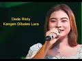 Download Lagu Dede Risty || Kangen Dibales Lara