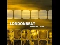 Londonbeat - Where Are U - Where Are U (Original Extended Mix)