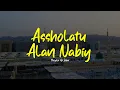 ASSHOLATU ALANNABI | Majelis Az Zahir | Lirik \u0026 Terjemah