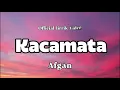 Afgan - Kacamata || LIRRIK LAGU