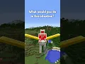 Download Lagu What Would You do in This Minecraft Situation?