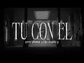 Lagu tú con el - Peso Pluma \u0026 Tito Double P (Lyric Video)