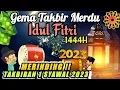 Download Lagu GEMA TAKBIRAN IDUL FITRI 1444H/2023 BIKIN MERINDING