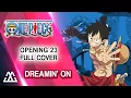 Download Lagu One Piece Opening 23 Full - DREAMIN' ON (Cover)