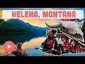 Best Things to Do in Helena Montana