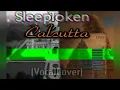Download Lagu SleepToken - Calcutta (VocalCover)
