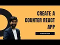 React JS for Beginner Counter App in React Presentational vs Functional Components state hook